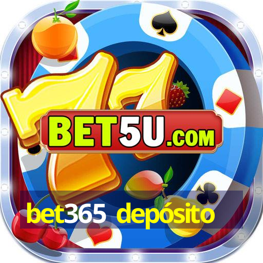 bet365 depósito